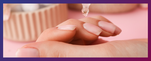 Nails & Cuticle Care