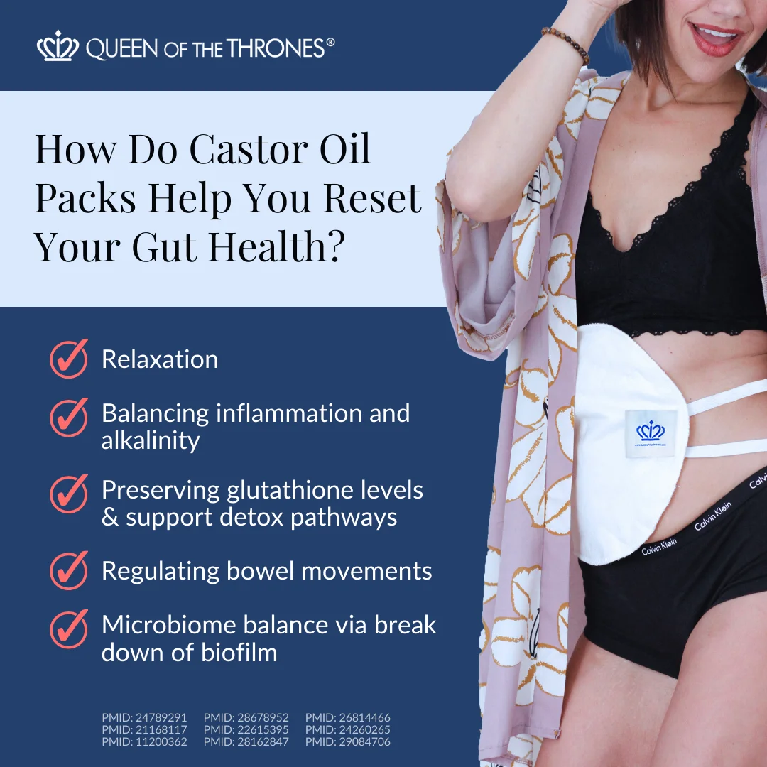 How do castor oil packs help gut health by Queen of the Thrones 