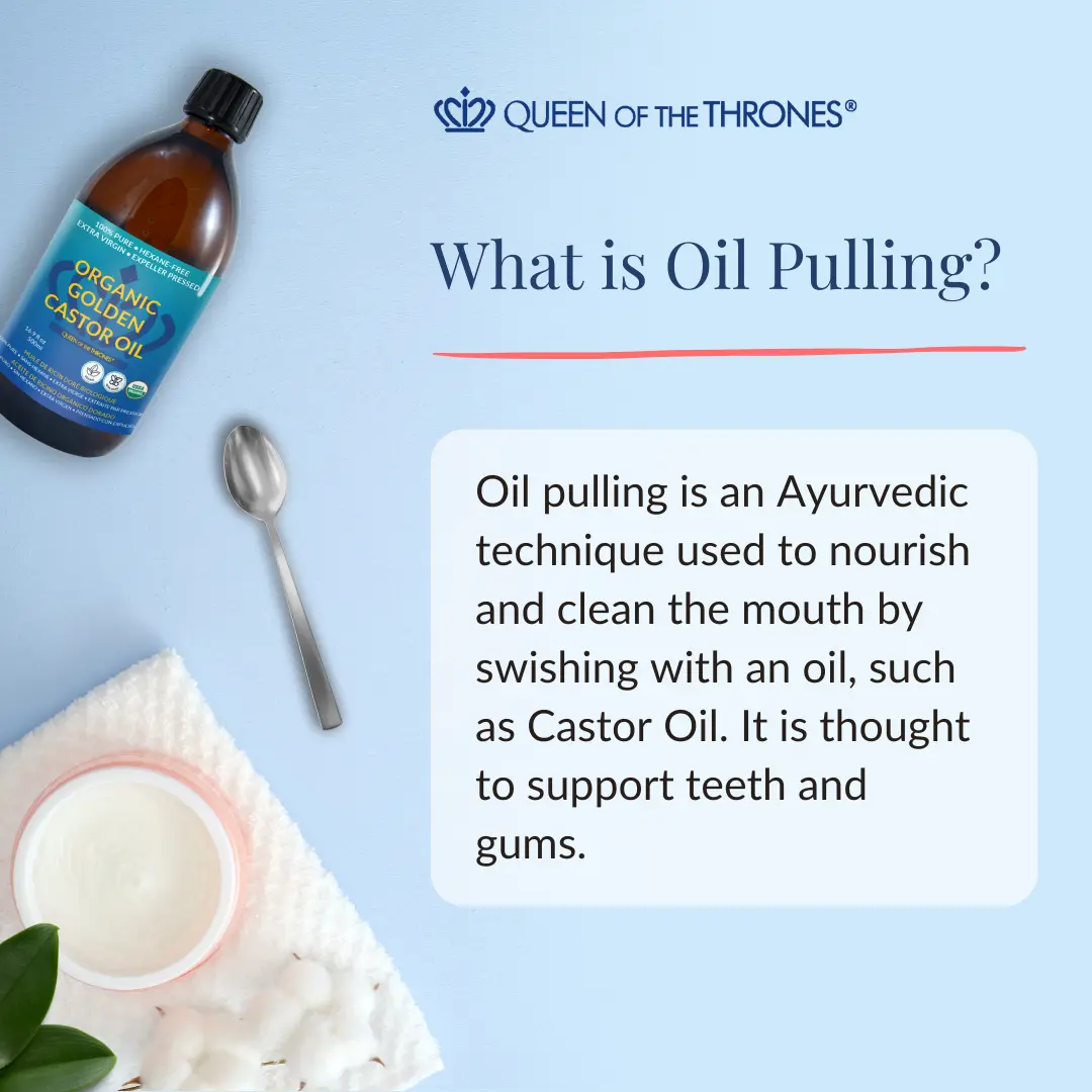 What is oil pulling by Queen of the Thrones
